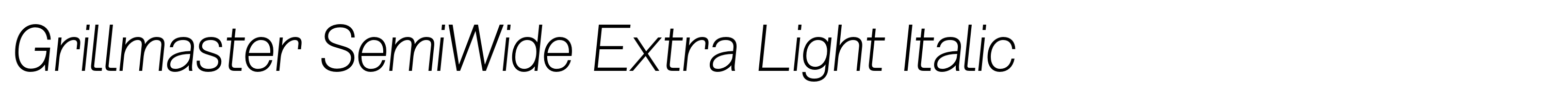 Grillmaster SemiWide Extra Light Italic